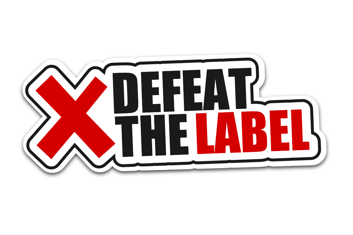 what-does-defeat-the-label-mean-defeat-the-label